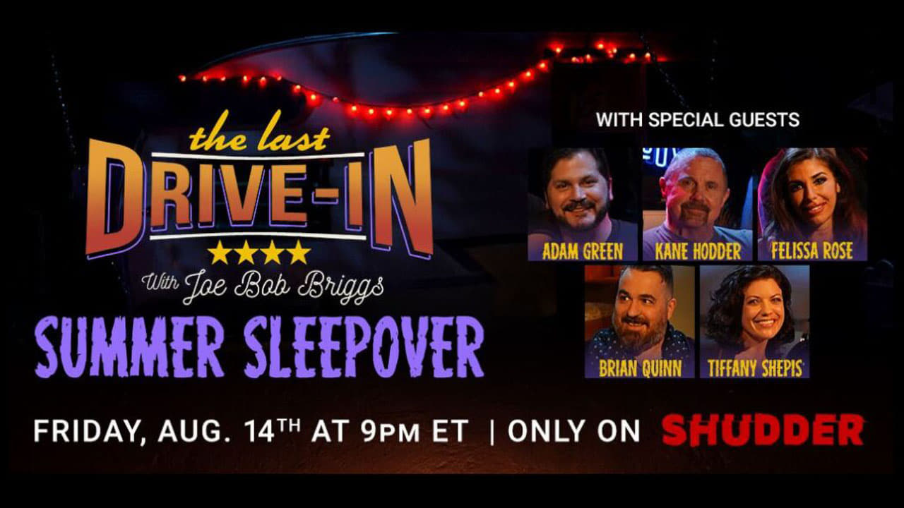 The Last Drive-In with Joe Bob Briggs - Summer Sleepover Background