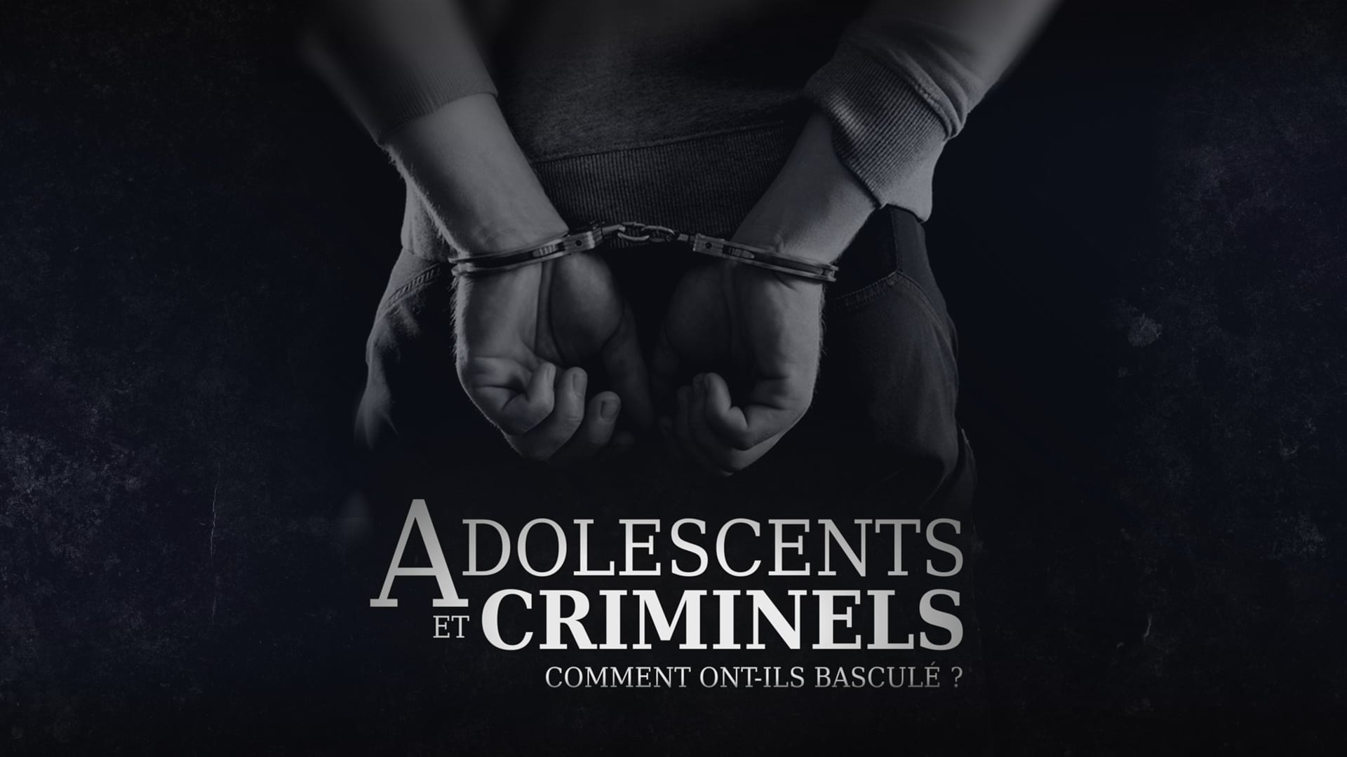 Adolescents et criminels, comment ont ils basculé ? Background