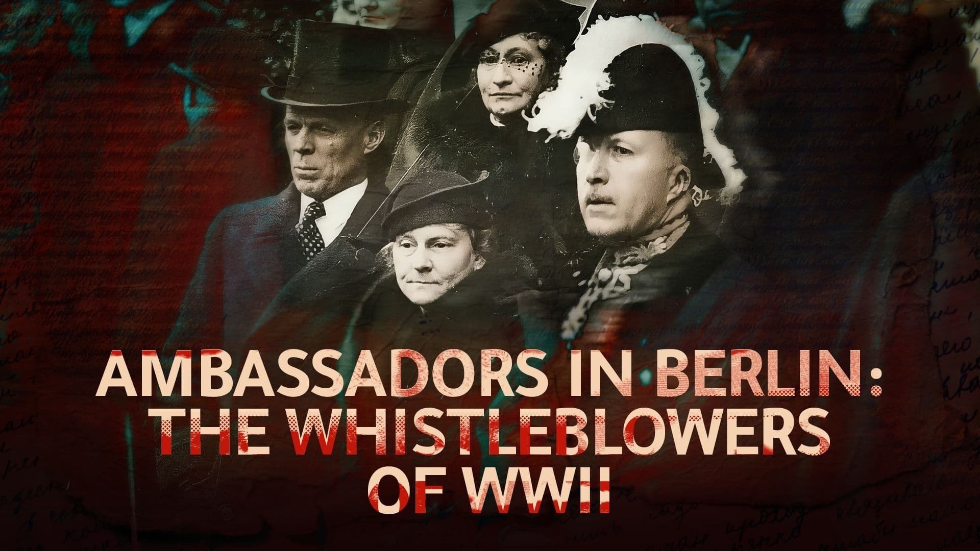 The Whistleblowers of WW II - Ambassadors in Berlin Background
