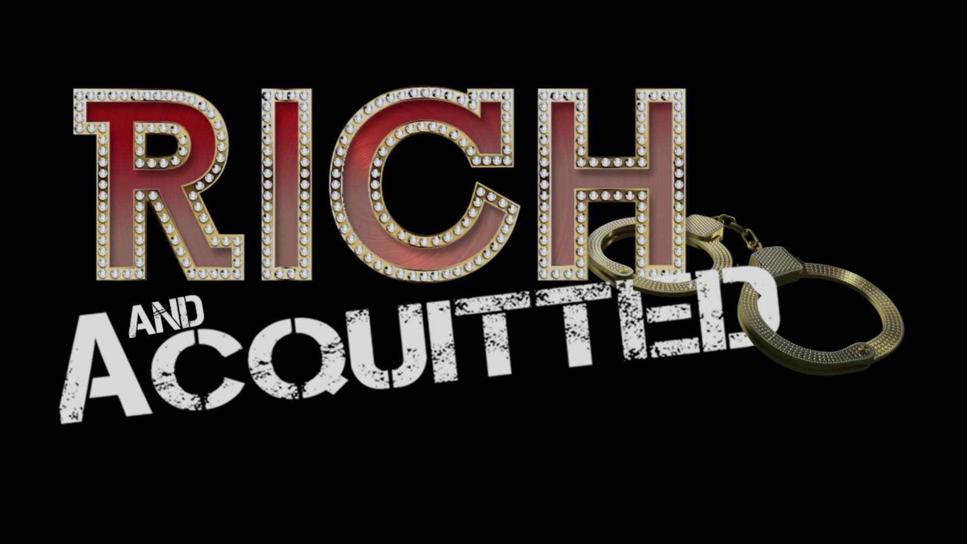 Rich and Acquitted Background