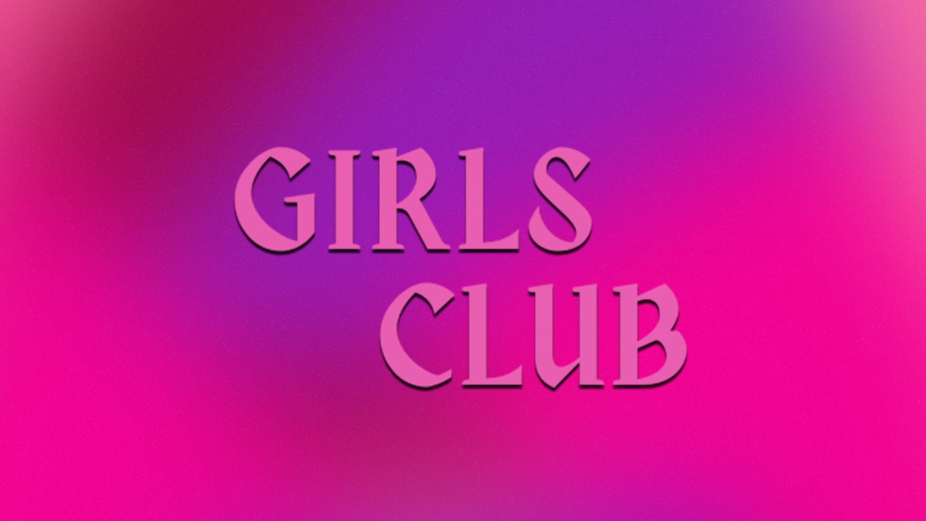 Girl's Club Background