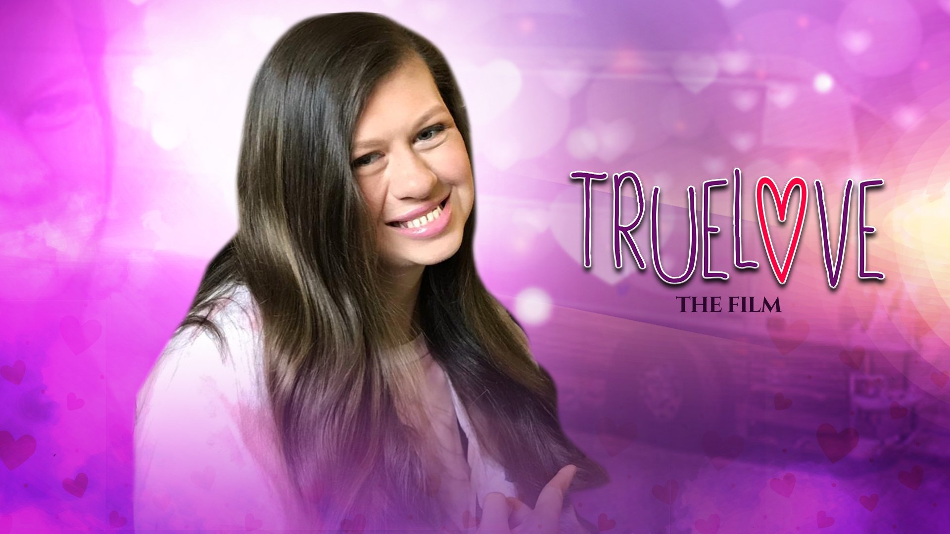 Truelove: The Film Background