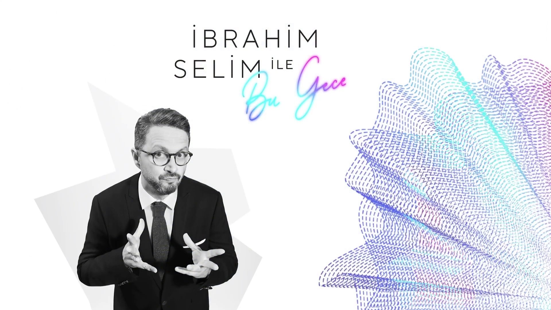 Tonight with İbrahim Selim Background