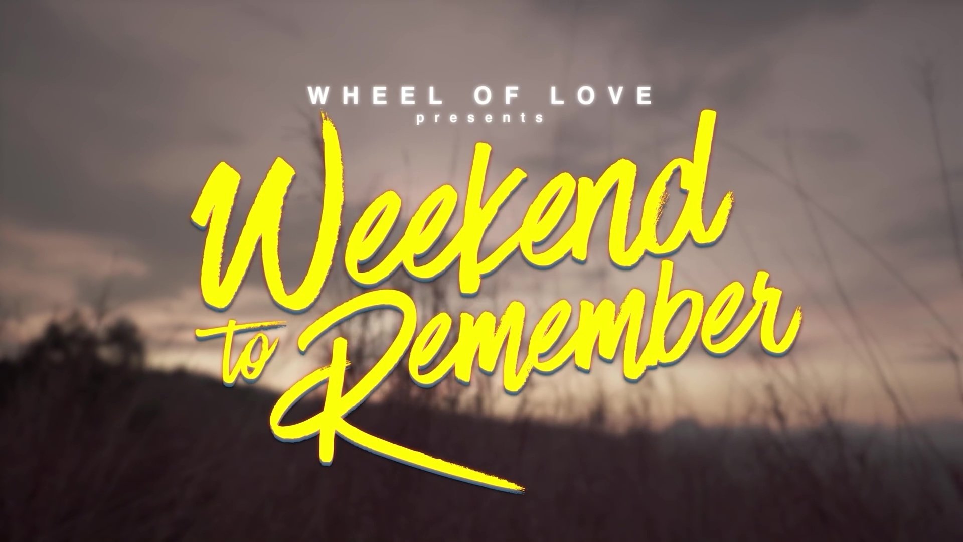 Wheel of Love: Weekend to Remember Background