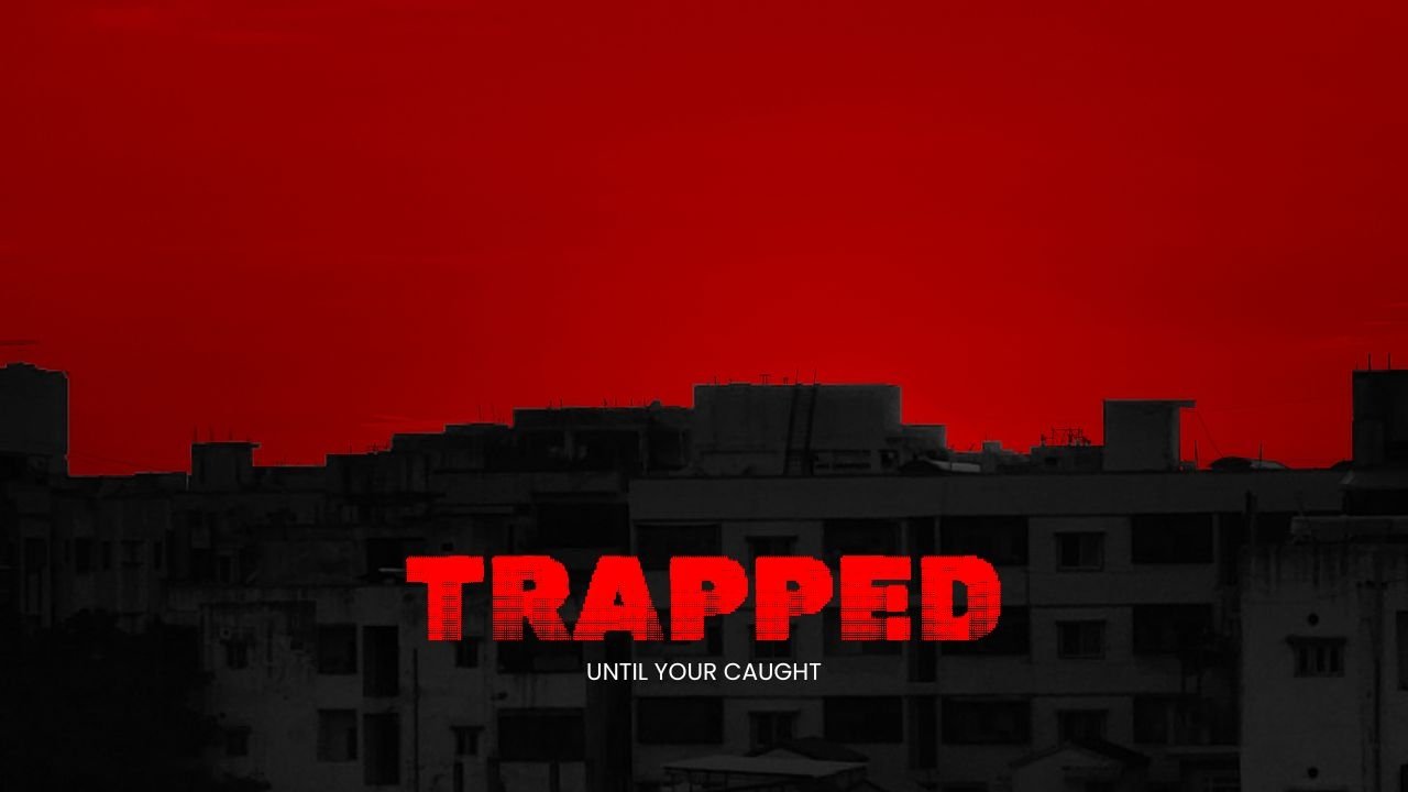 TRAPPED Background