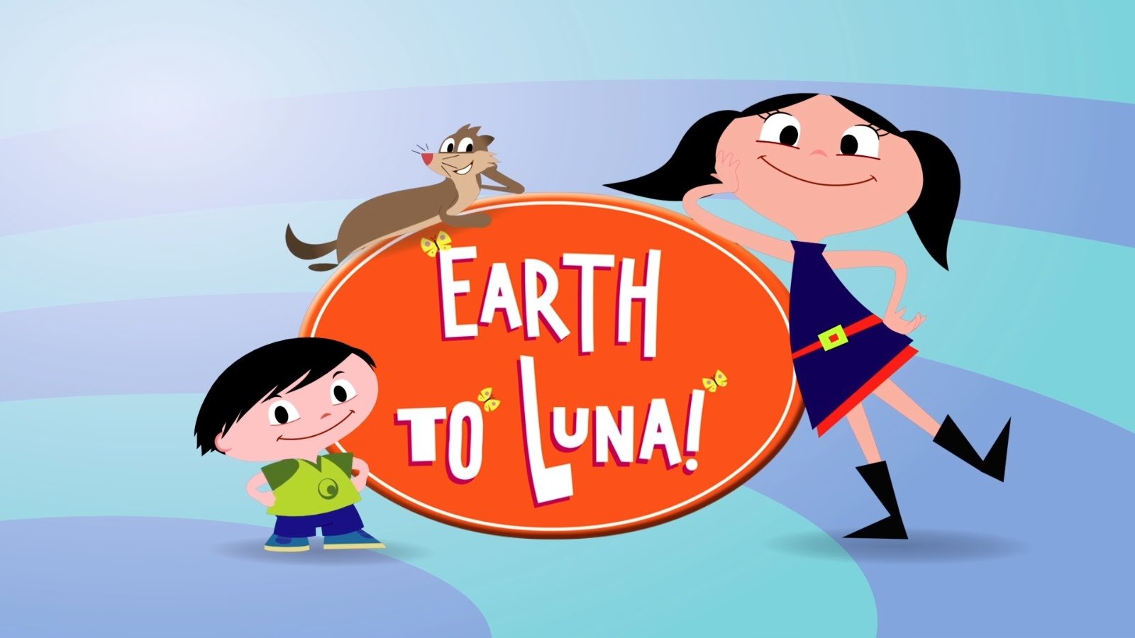 Earth to Luna! Background