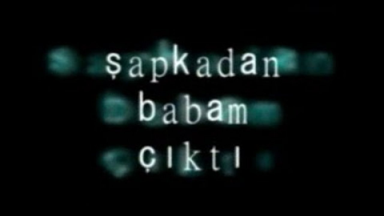 Şapkadan Babam Çıktı Background