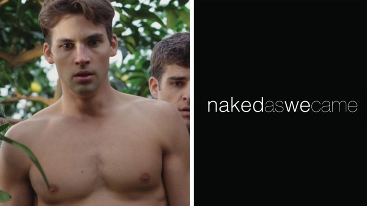 Naked as We Came Background