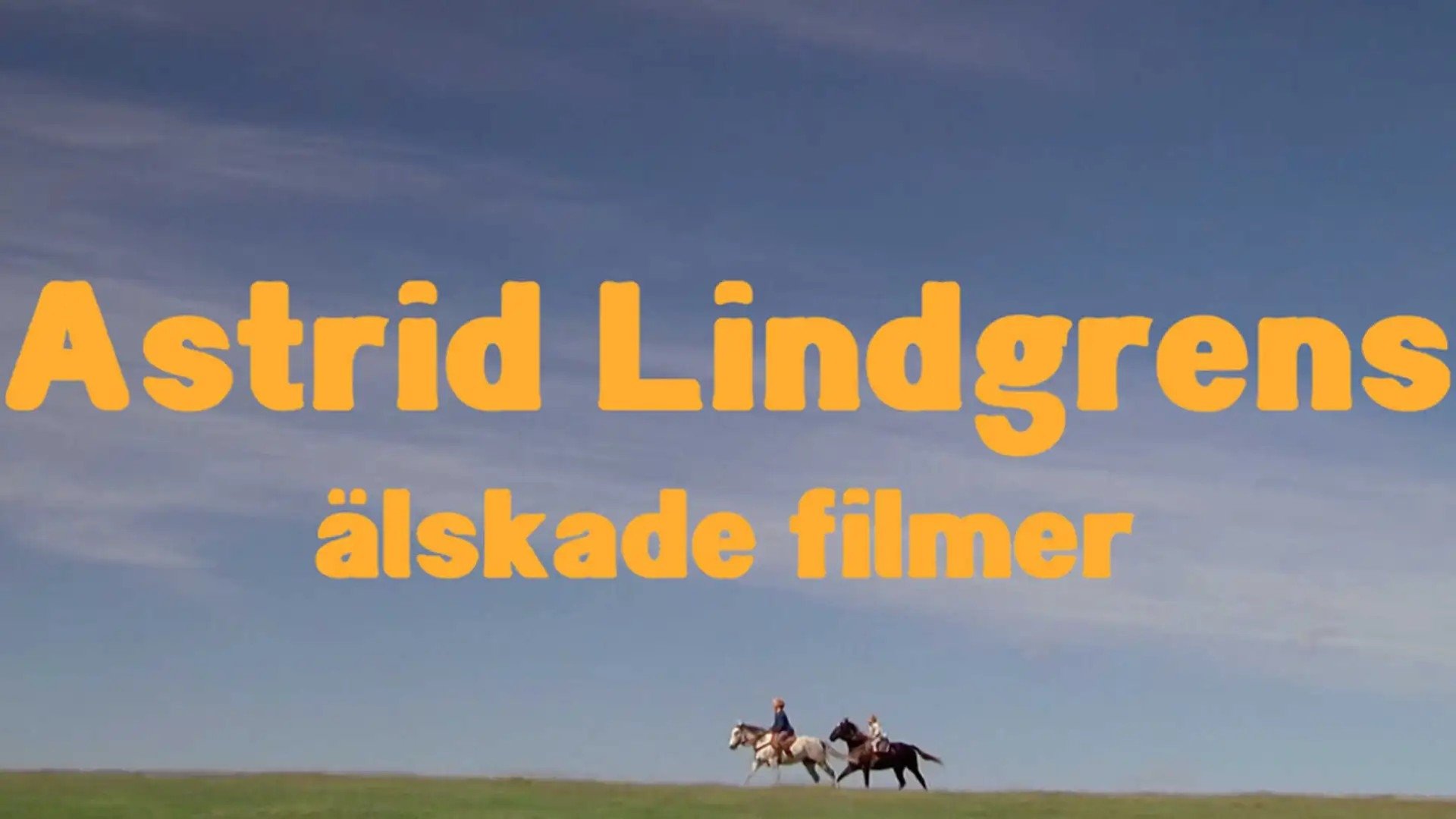 Astrid Lindgrens älskade filmer Background
