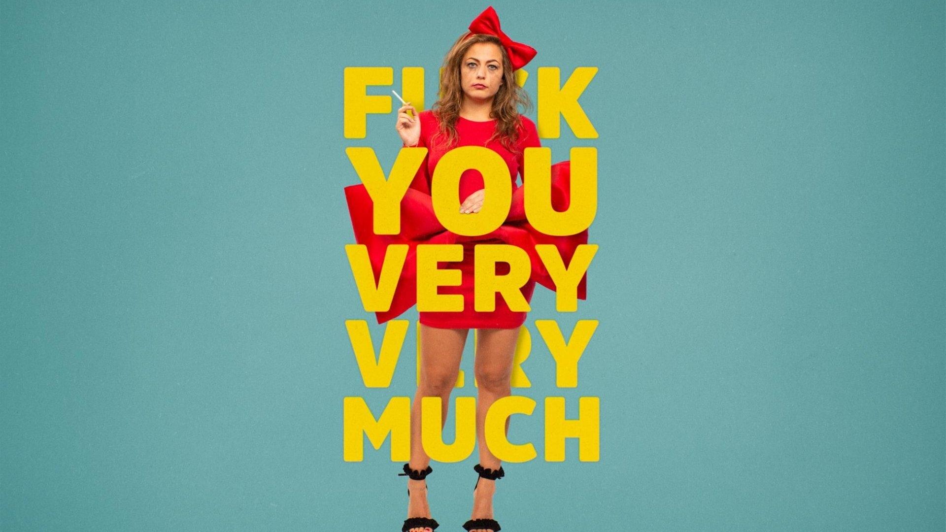 F*** You Very, Very Much Background
