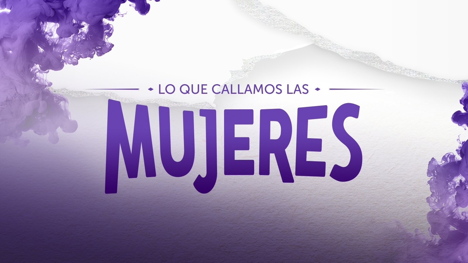Lo que callamos las mujeres Background