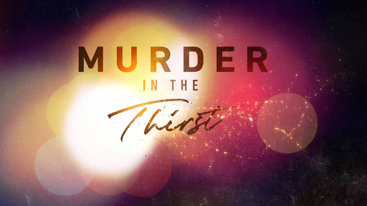 Murder in the Thirst Background