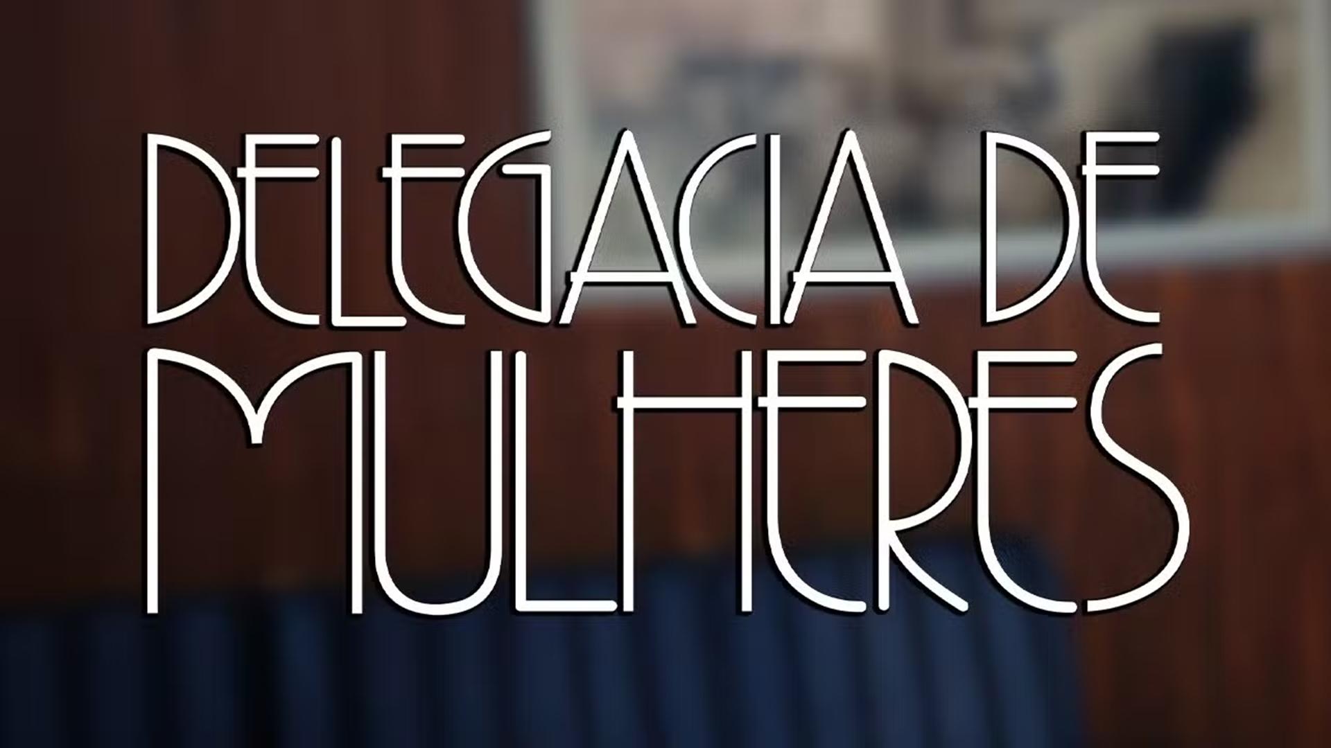 Delegacia de Mulheres Background