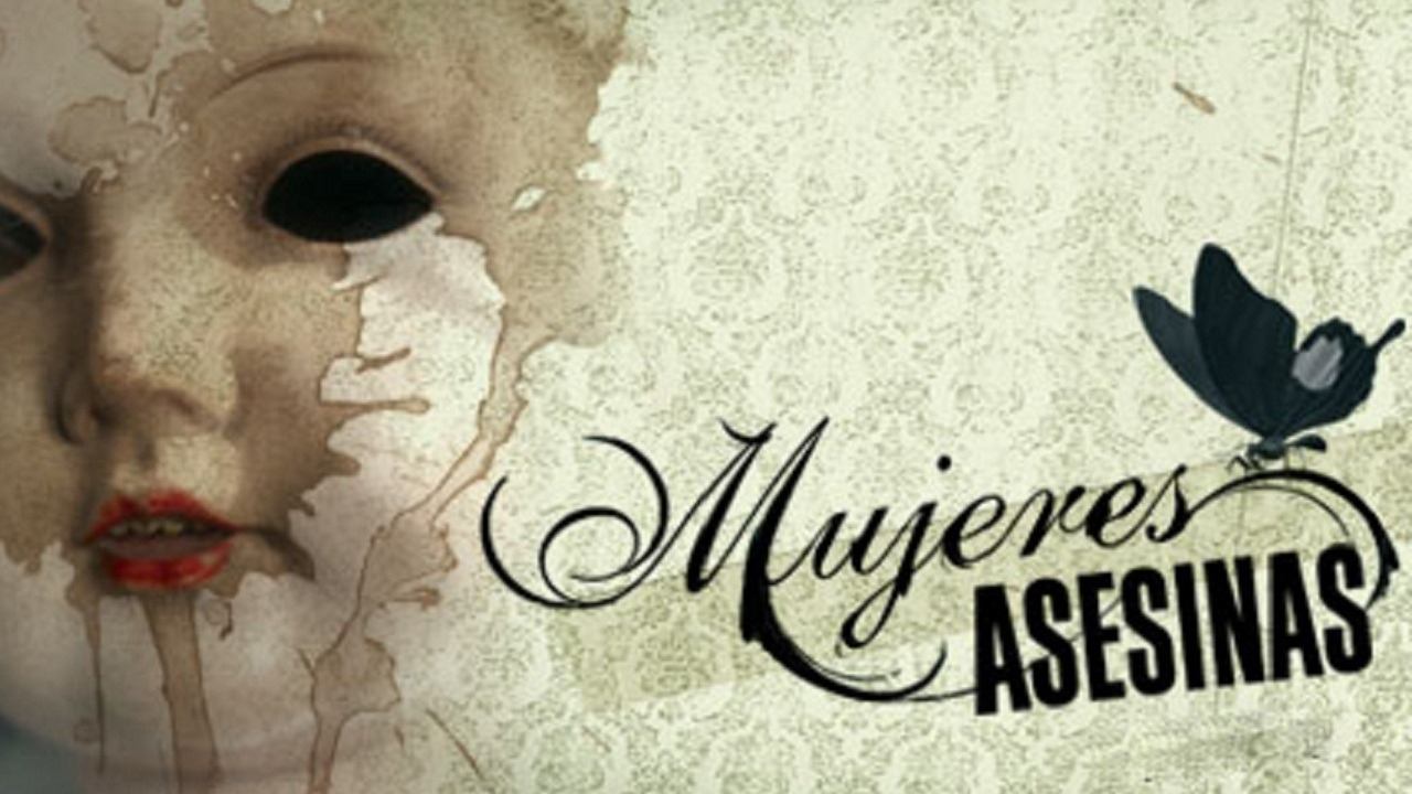 Mujeres asesinas Background