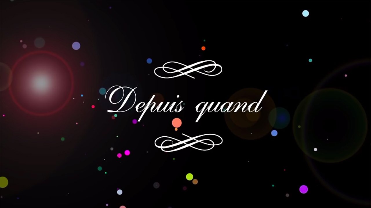 Depuis Quand Background