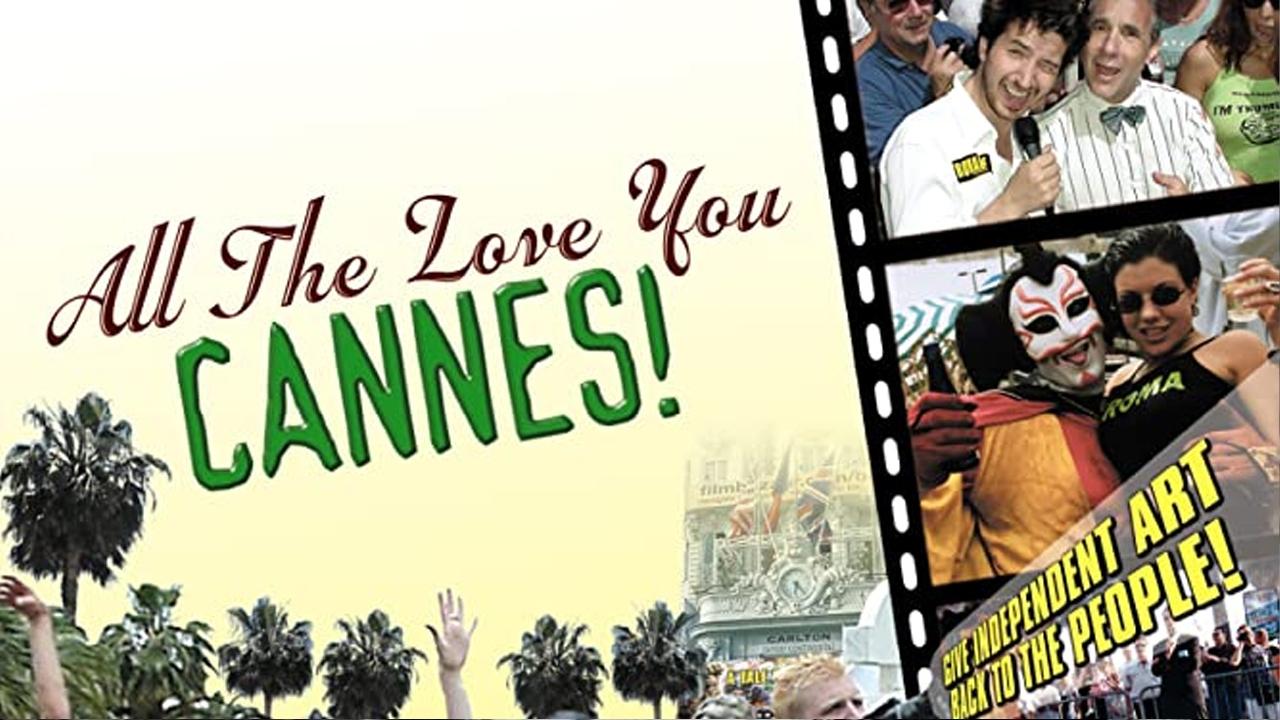 All the Love You Cannes! Background