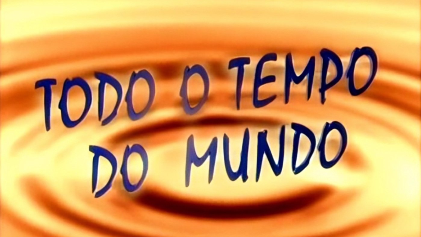 Todo o Tempo do Mundo Background