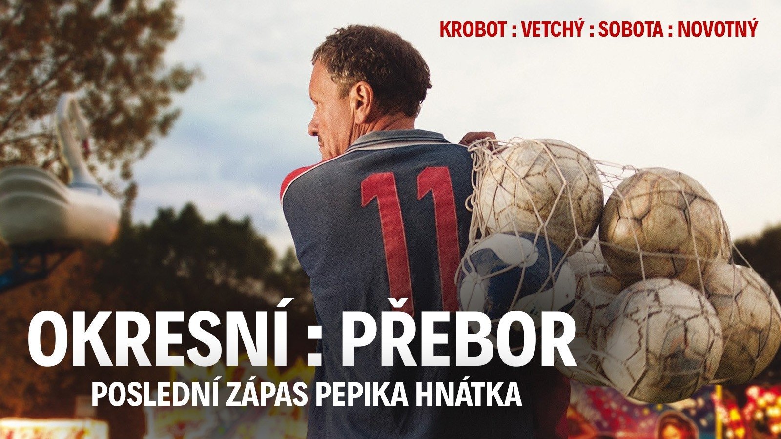 Okresní přebor – Poslední zápas Pepika Hnátka Background