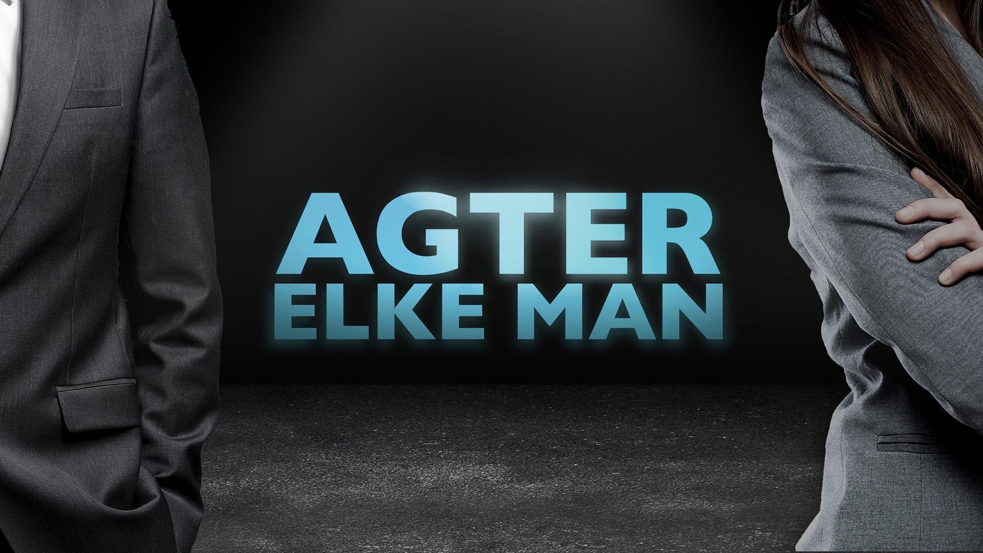 Agter Elke Man Background