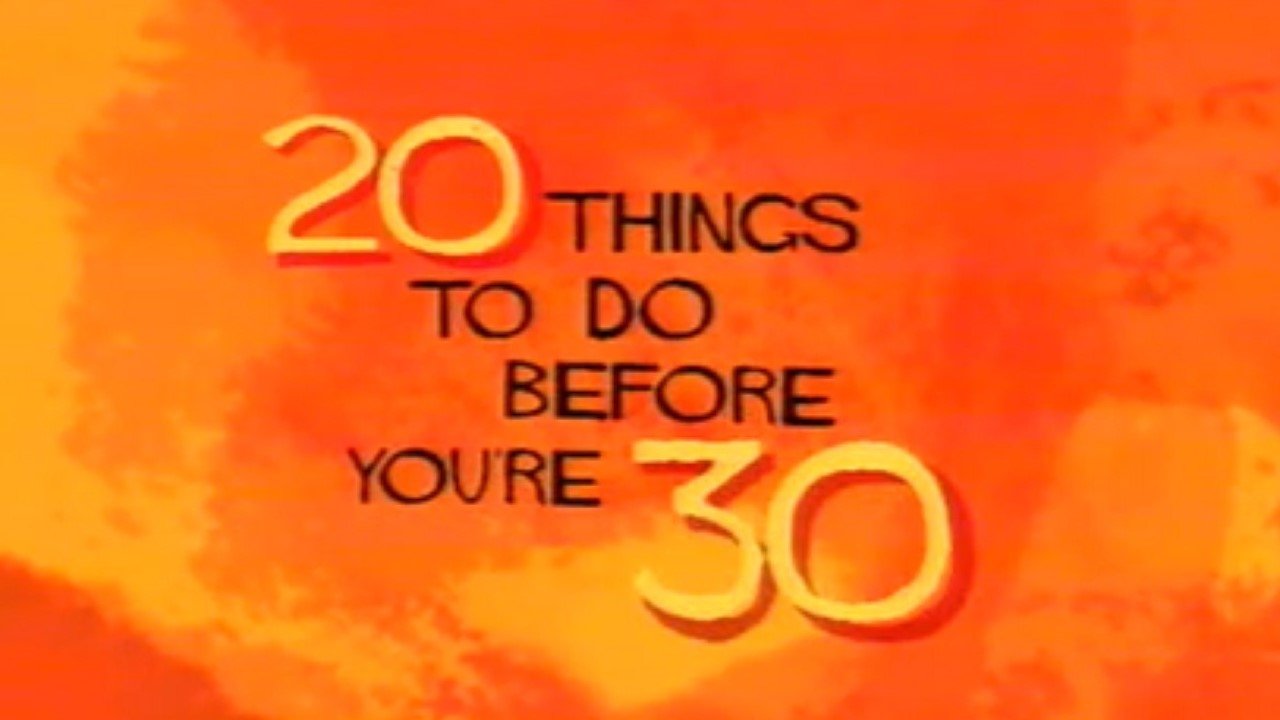 20 Things to Do Before You're 30 Background