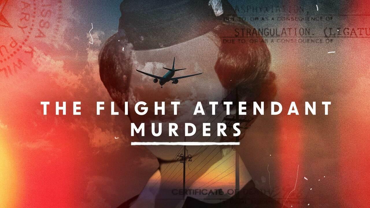 The Flight Attendant Murders Background