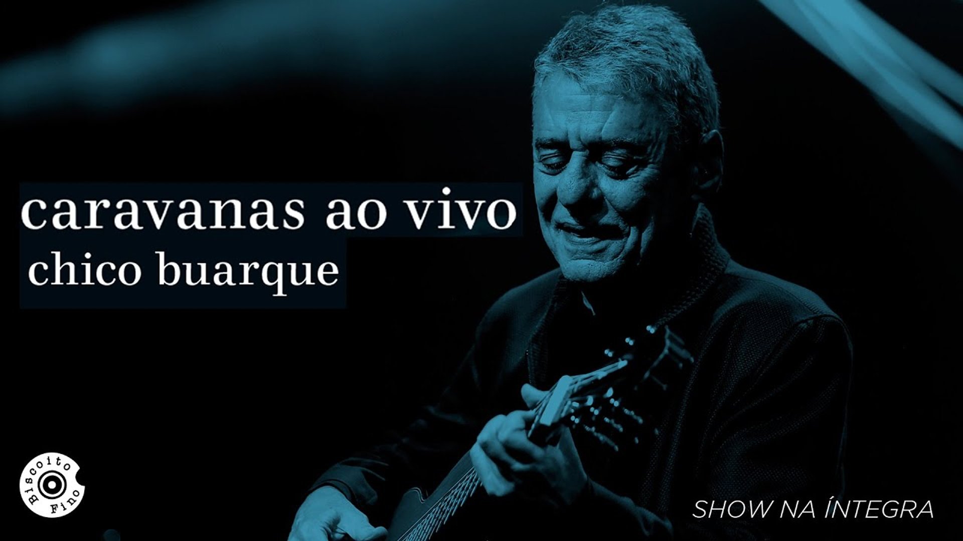 Chico Buarque: Caravanas – Ao Vivo Background