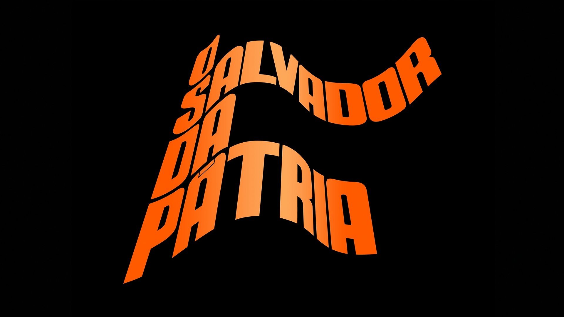 O Salvador da Pátria Background