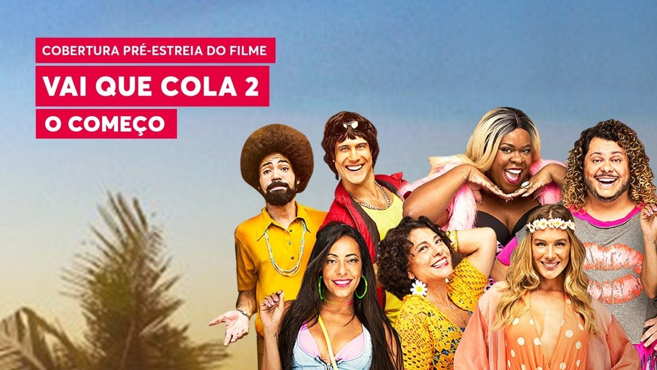 Vai que Cola 2: O Começo Background