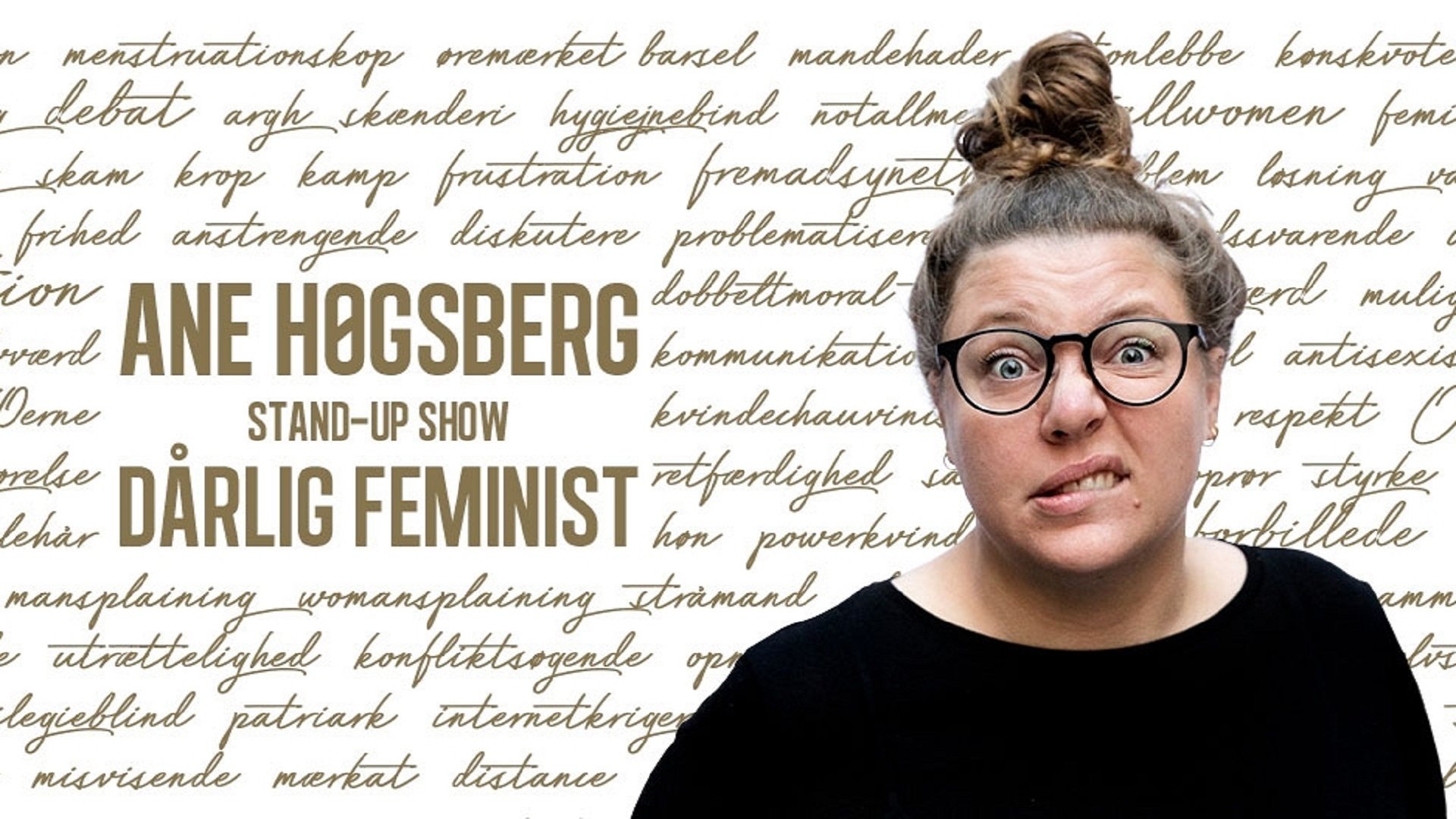 Ane Høgsberg: Dårlig Feminist Background