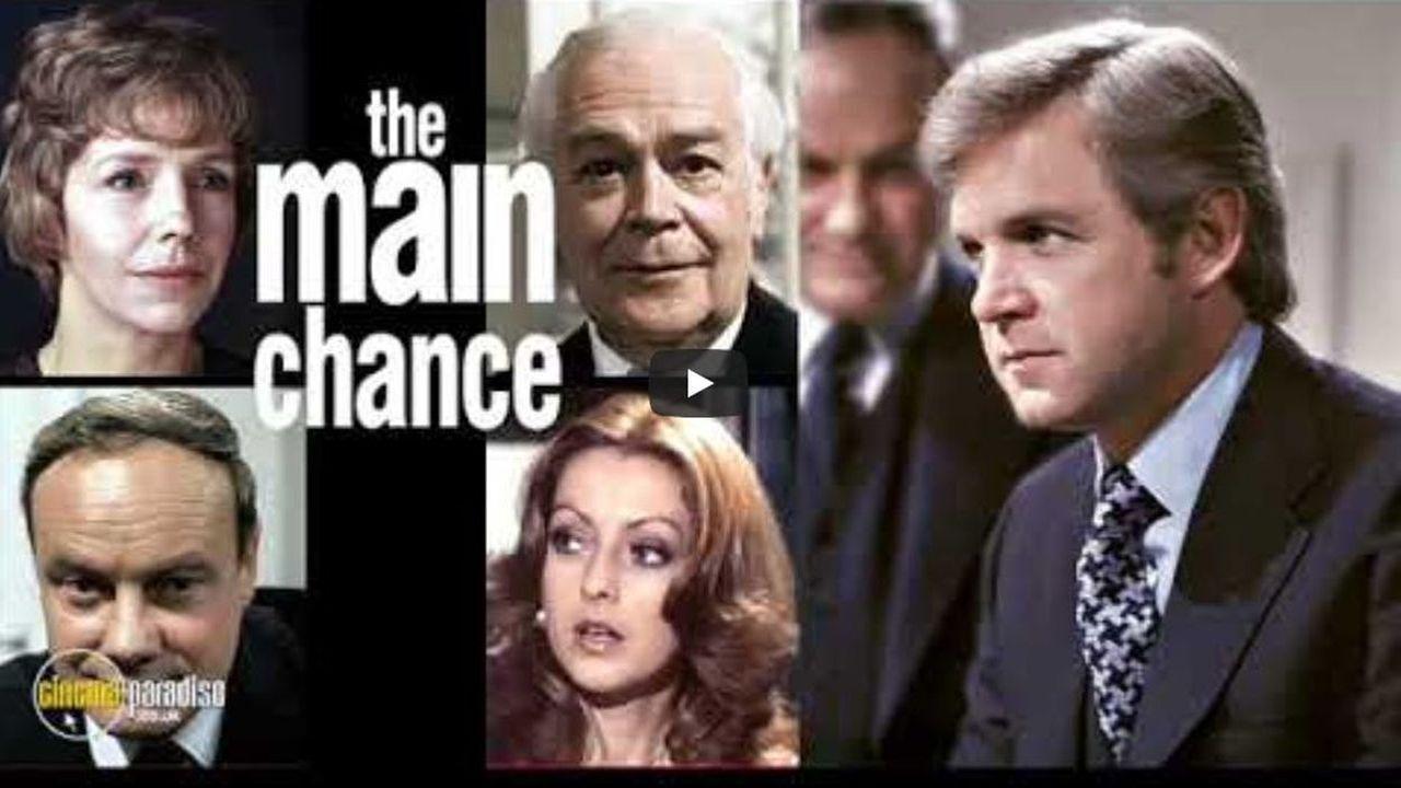 The Main Chance Background