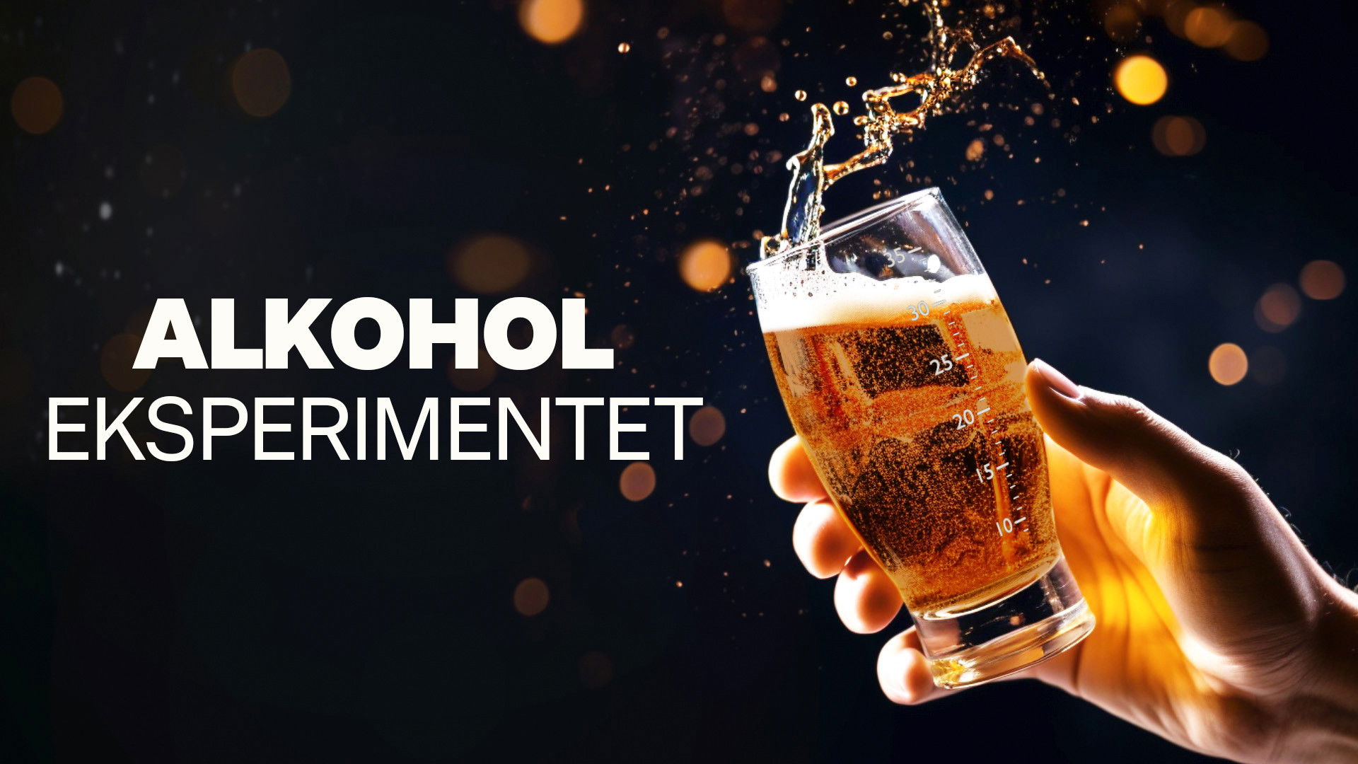 Alkoholeksperimentet Background