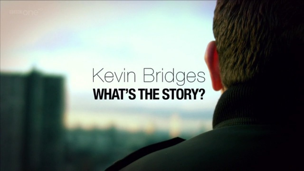 Kevin Bridges: What's the Story? Background