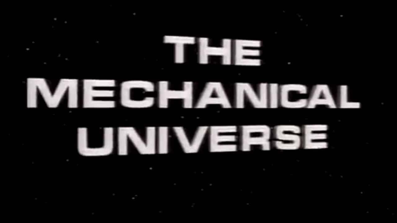 The Mechanical Universe Background